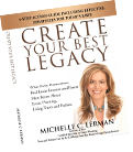 Create Your Best Legacy book - Michelle C. Lerman