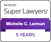 Rated by Super Lawyers | Michelle C. Lerman | 5 Years