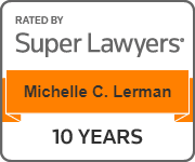 Rated By Super Lawyers Michelle C. Lerman 10 Years